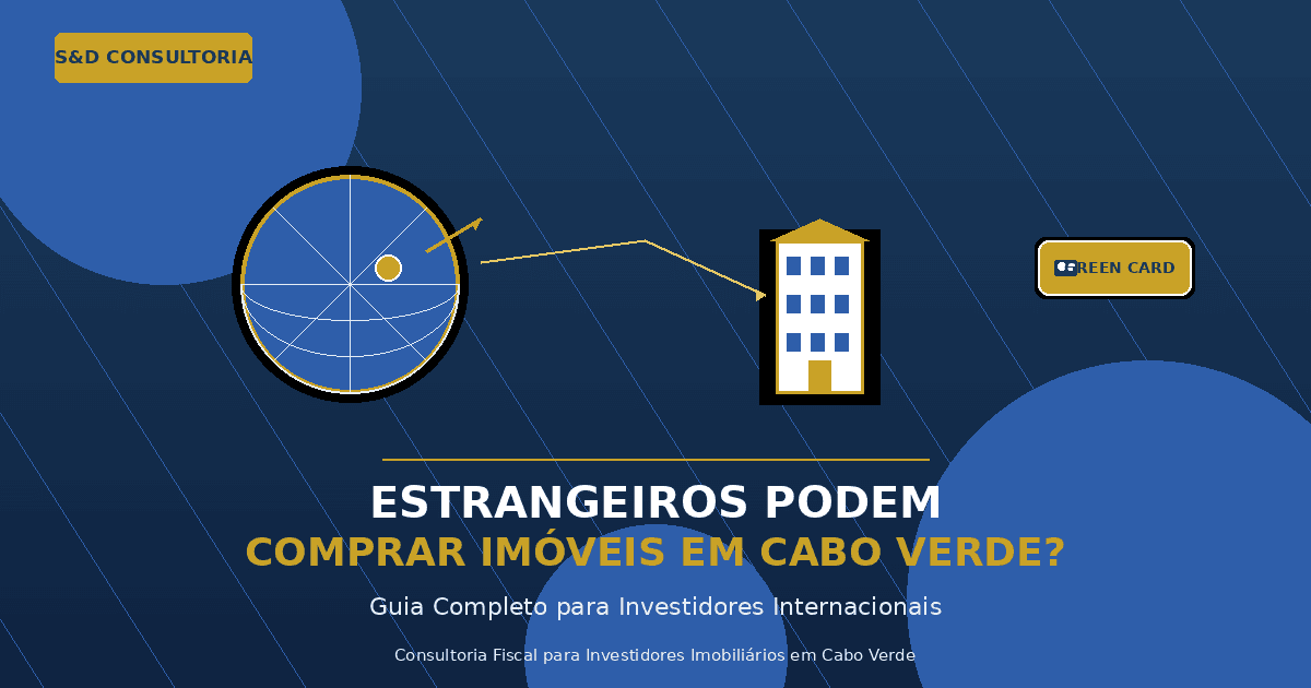 Estrangeiros Podem Comprar Imóveis em Cabo Verde? Guia Completo para Investidores Internacionais